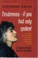 Desdemona - if you had only spoken!